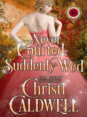 cover image of Never Courted, Suddenly Wed